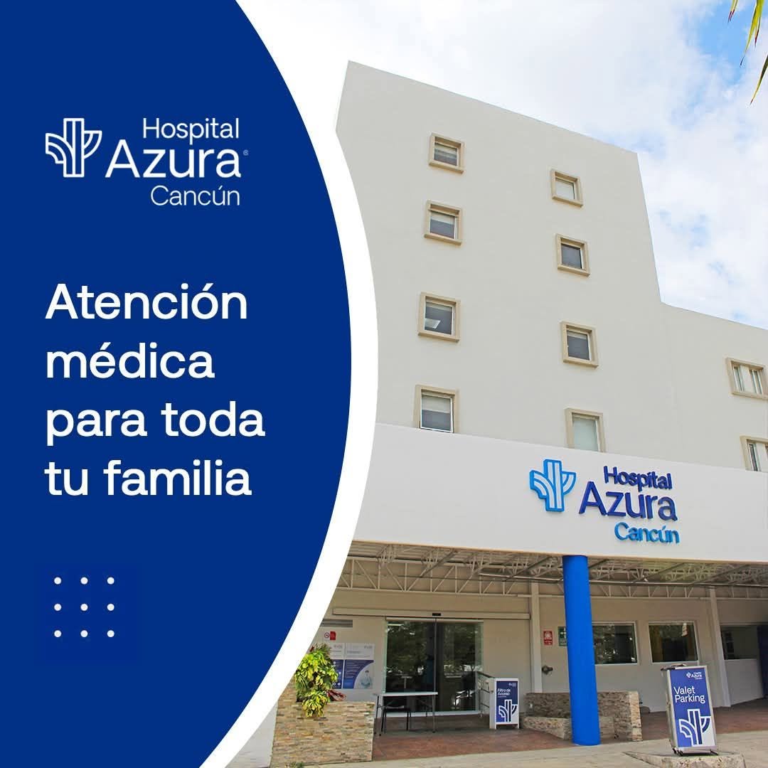 Hospital Azura Cancún, sede del consultorio del Dr. Fernando Espín Díaz